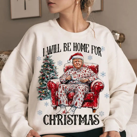 I will be home for Christmas Trump Tee