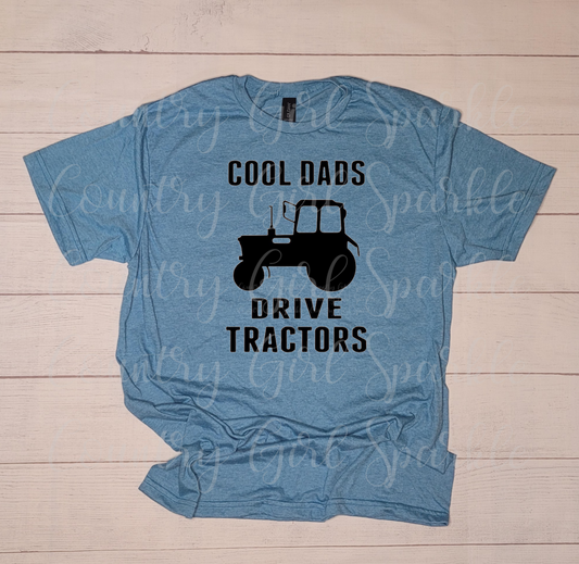 Cool Dads Drive Tractors