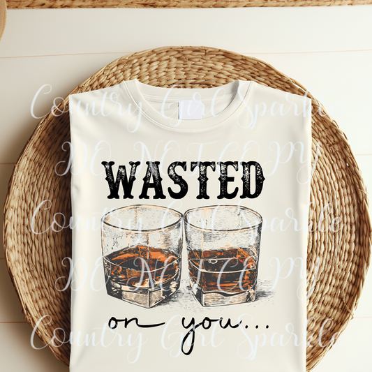 Wasted on You